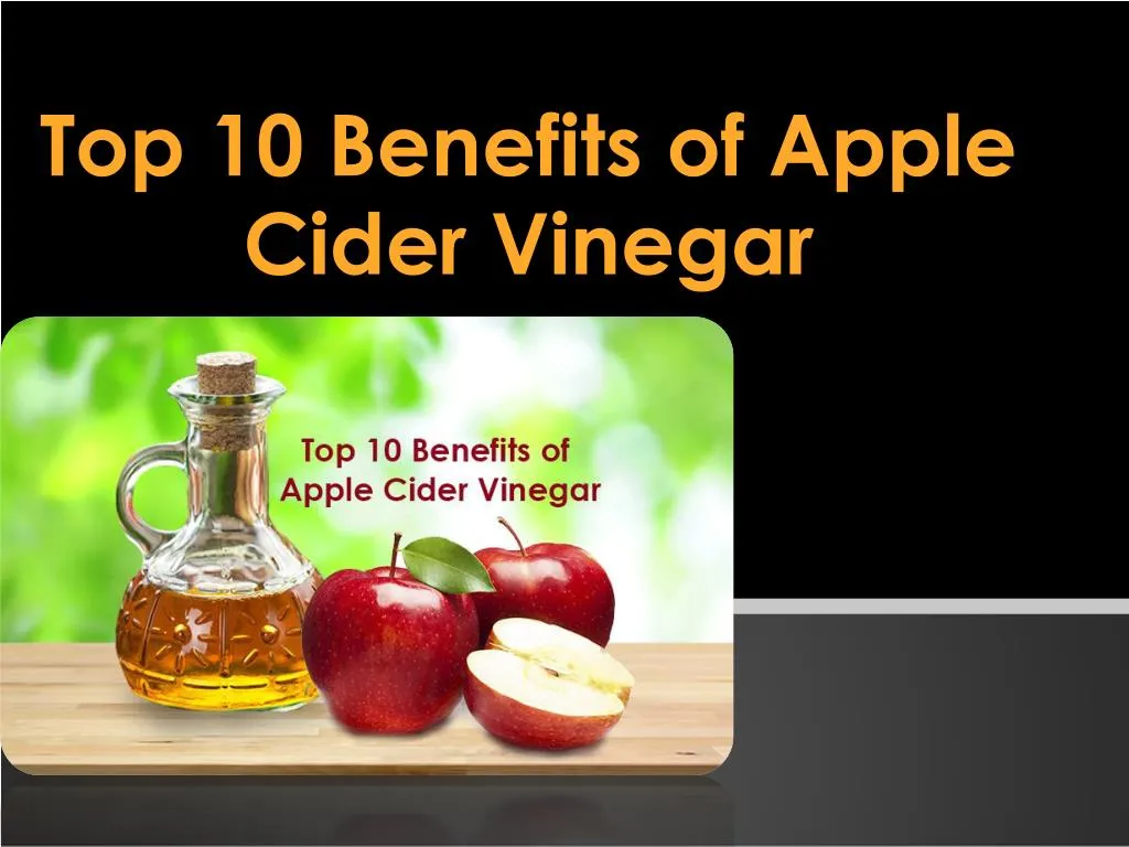 top 10 benefits of apple cider vinegar