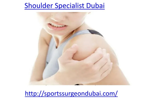 Who is the Shoulder Specialist in Dubai