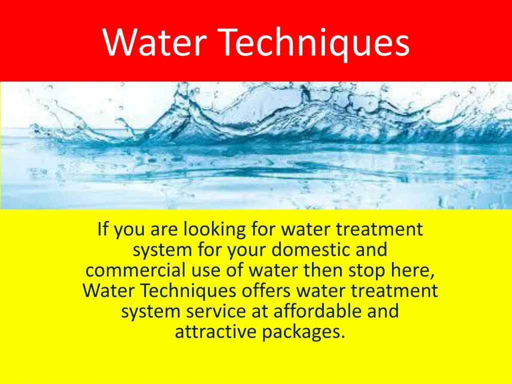 water techniques