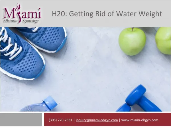 H20: Getting Rid of Water Weight