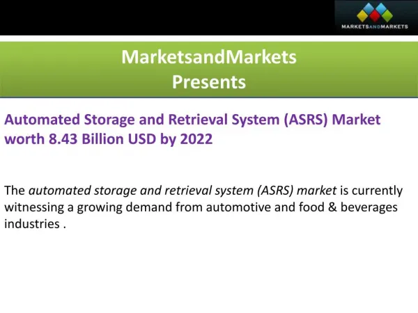 Automated Storage and Retrieval System (ASRS) Market worth 8.43 Billion USD by 2022