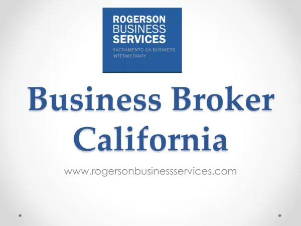 Business Broker California - www.rogersonbusinessservices.com