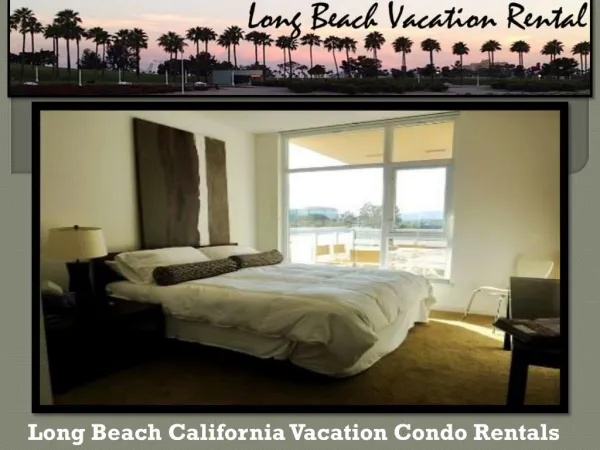 Vacation Rentals In Long Beach CA