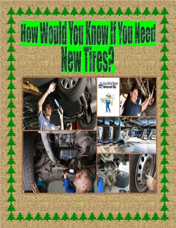 How Would You Know If You Need New Tires?