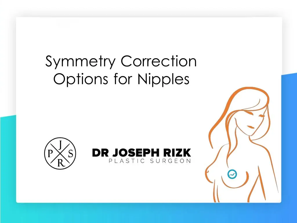 symmetry correction options for nipples