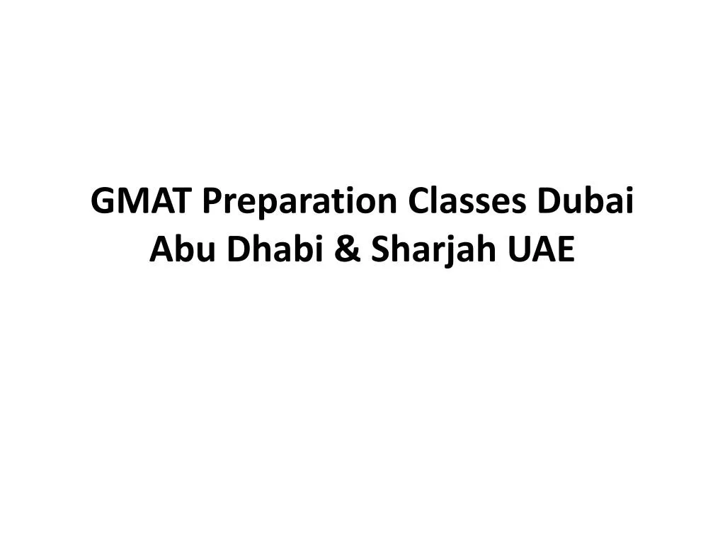 gmat preparation classes dubai abu dhabi sharjah uae