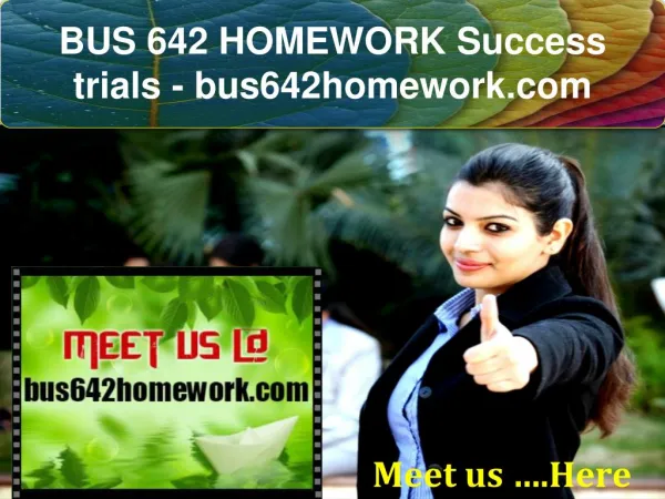 BUS 642 HOMEWORK Success trials- bus642homework.com