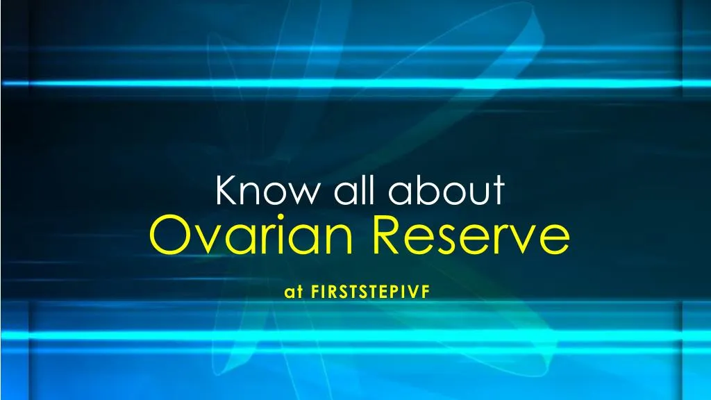 know all about ovarian reserve