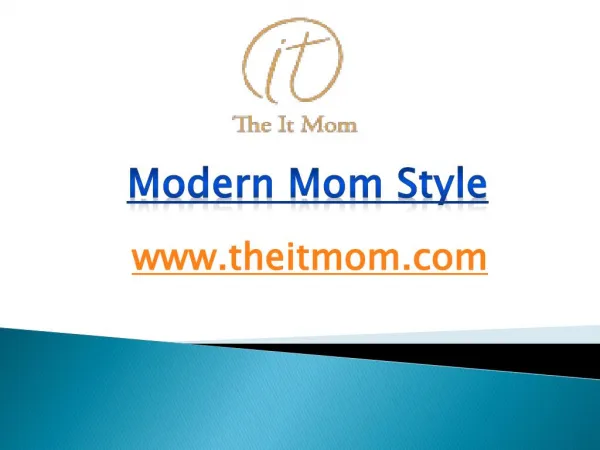 Modern Mom Style - www.theitmom.com