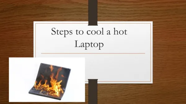 Steps to cool a hot laptop