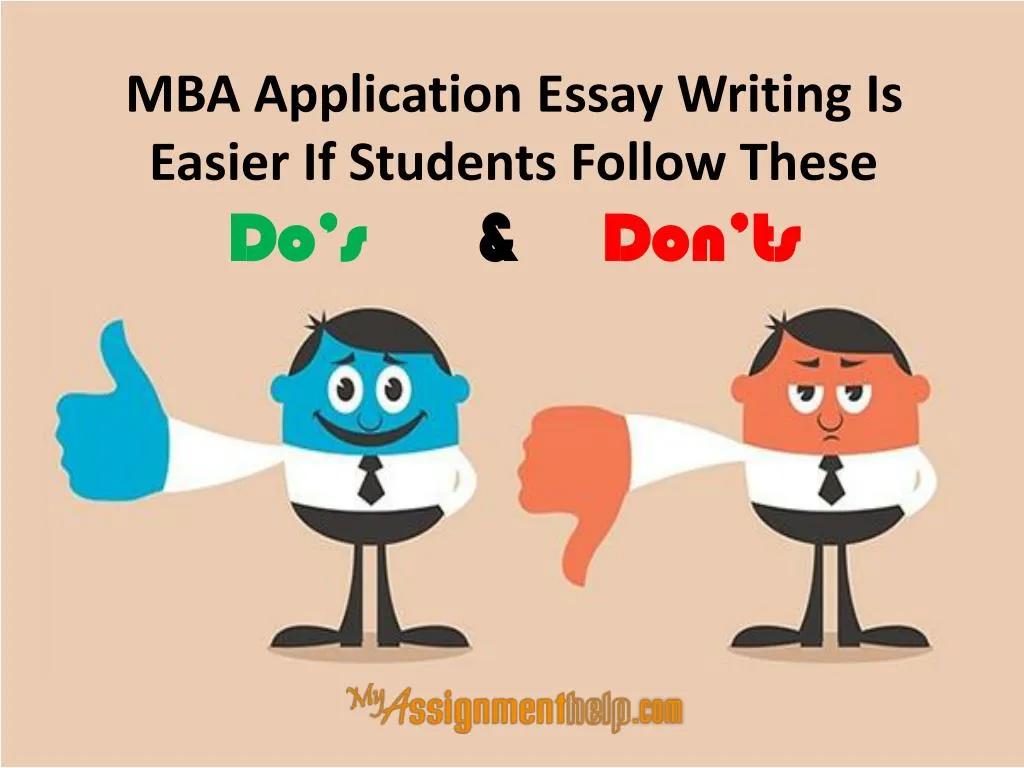 mba application essay writing is easier if students follow these do s don ts