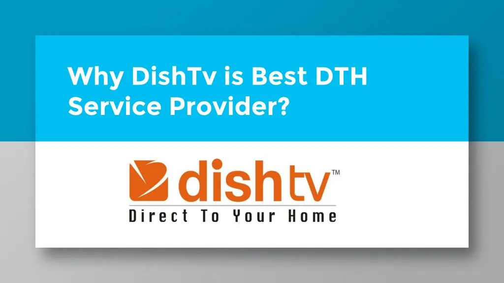 why dishtv is best dth service provider