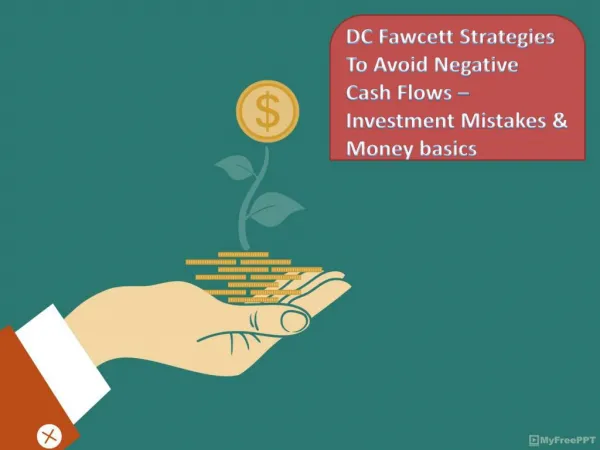 DC Fawcett Strategies To Avoid Negative Cash Flows - Investment Mistakes & Money basics