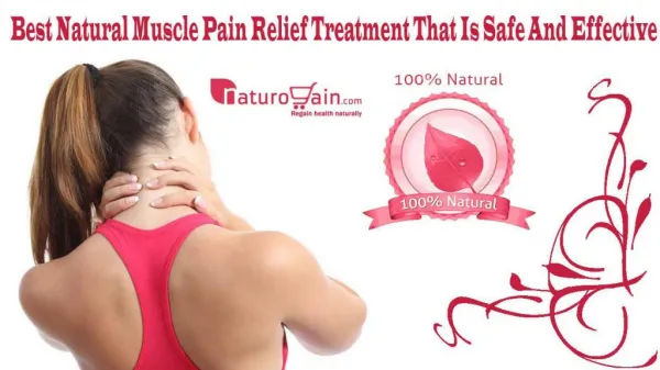 Best Natural Muscle Pain Relief Treatment That Is Safe And Effective
