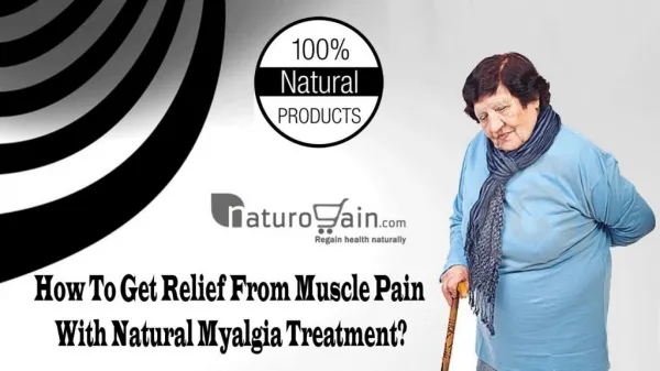 How To Get Relief From Muscle Pain With Natural Myalgia Treatment?