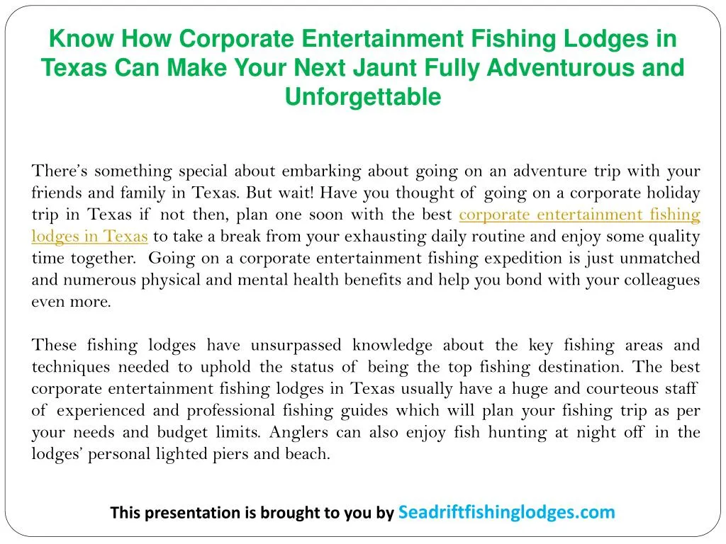 know how corporate entertainment fishing lodges
