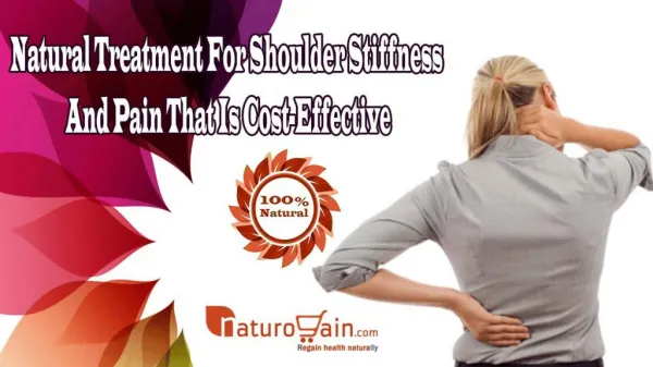 Natural Treatment For Shoulder Stiffness And Pain That Is Cost-Effective