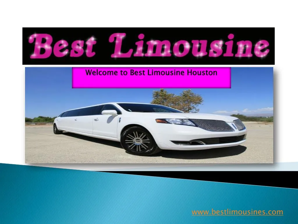 welcome to best limousine houston