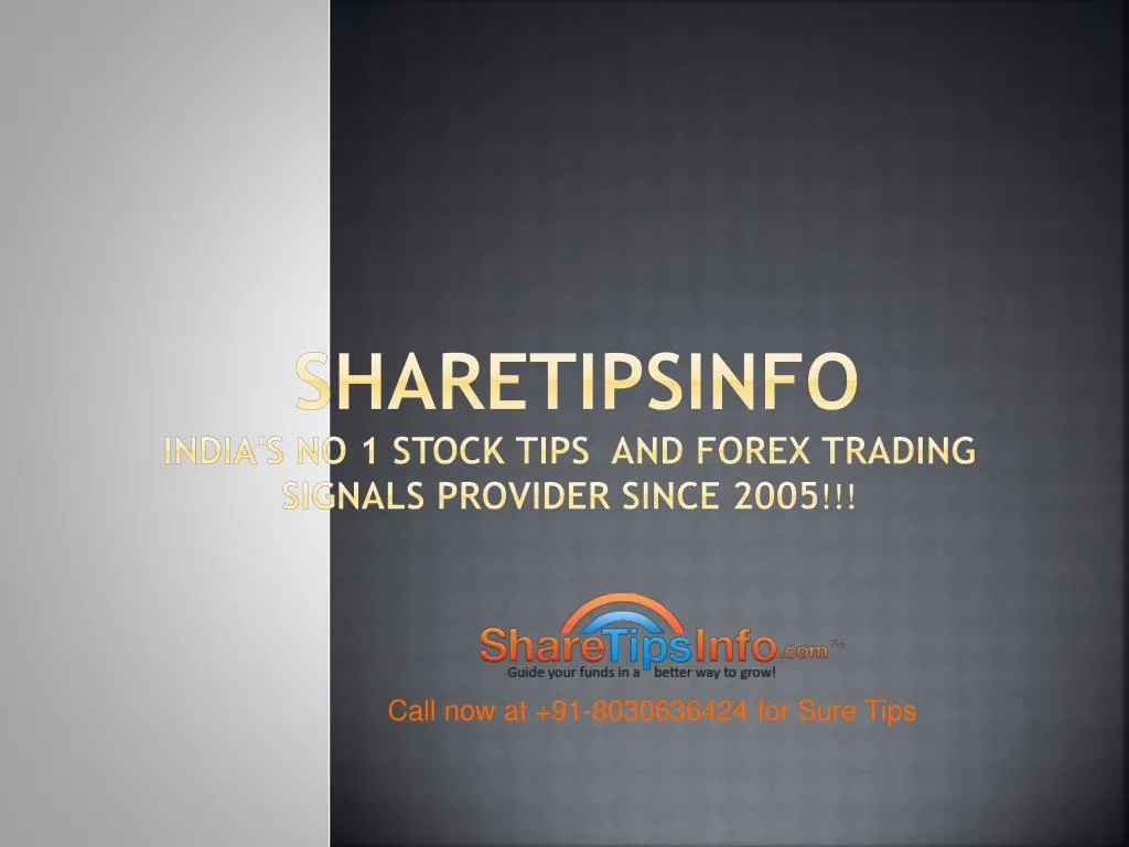 sharetipsinfo india s no 1 stock tips and forex trading signals provider since 2005