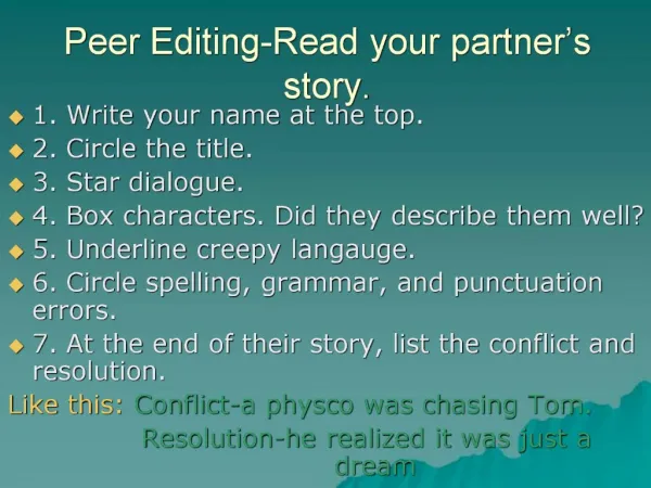 Peer Editing-Read your partner s story.
