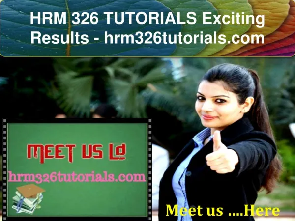 HRM 326 TUTORIALS Exciting Results - hrm326tutorials.com