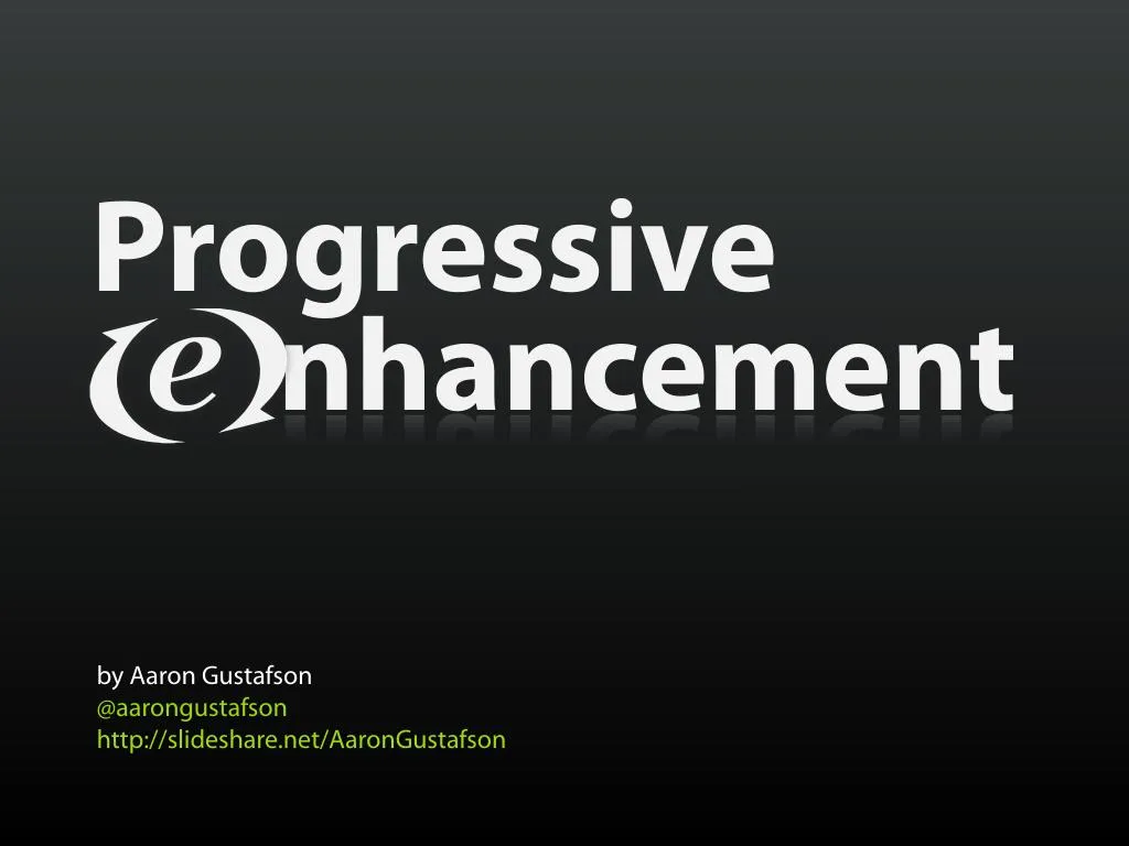 progressive nhancement