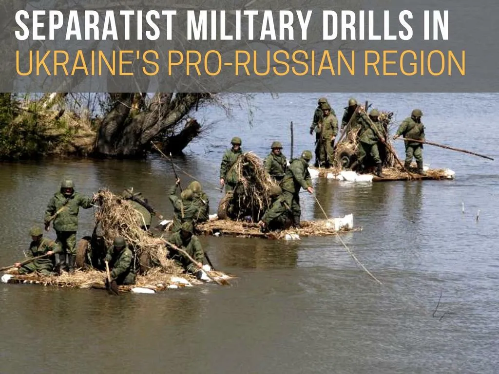 separatist military drills in ukraine s pro russian region
