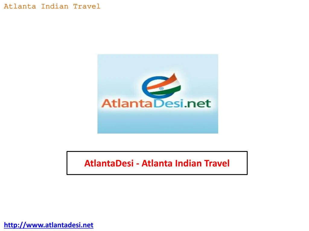 atlantadesi atlanta indian travel