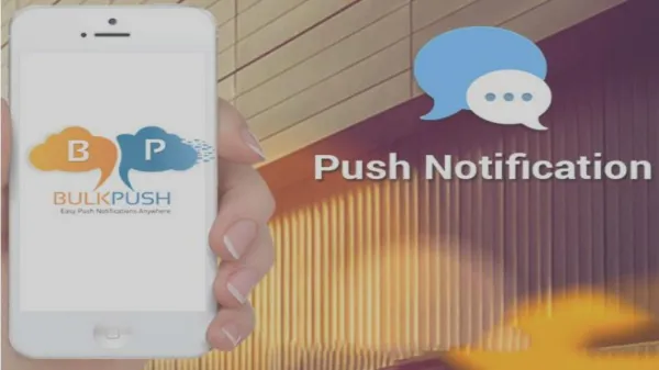 How To boost Mobile Usage and Retention through Push Notification Services
