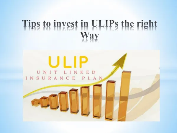 Tips to invest in ULIPs the right way