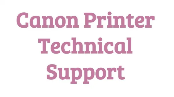 Canon Printer Technical Support