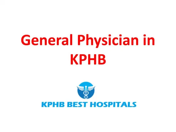 General Physician in KPHB, Hyderabad | General Medicine Doctors in KPHB