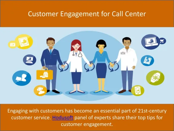 Customer Engagement for Call Center