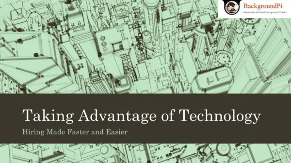 Taking Advantage of Technology: Hiring Made Faster and Easier