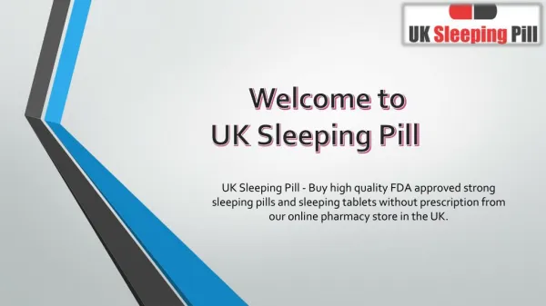 Buy Strong Sleeping pills in UK - UK Sleeping Pill