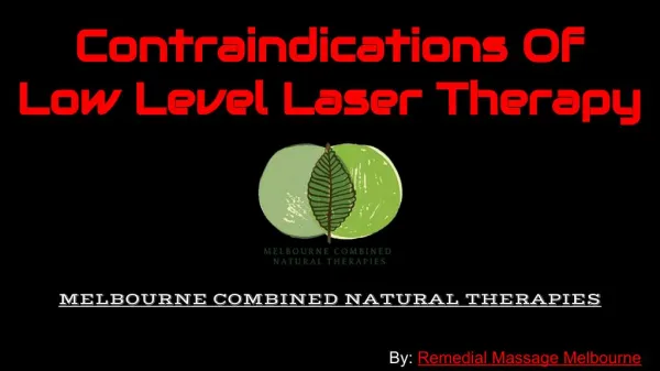 Contraindications of Low Level Laser Therapy