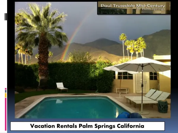 Luxury Vacation Rentals Palm Springs | Vacation Homes For Rent In Palm Springs