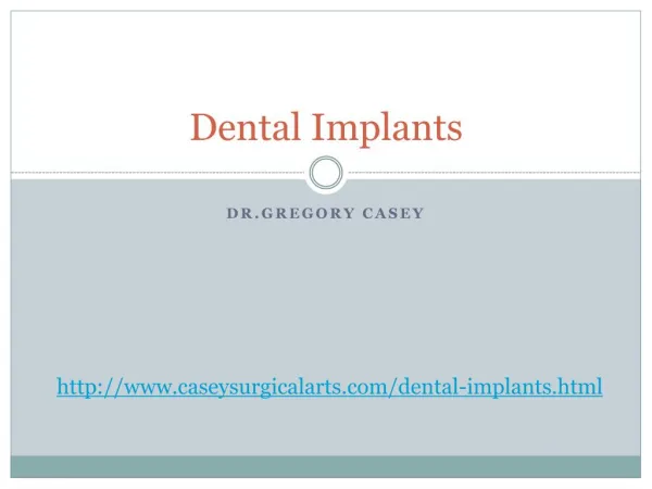 Dental Implants by Dr. Gregory Casey
