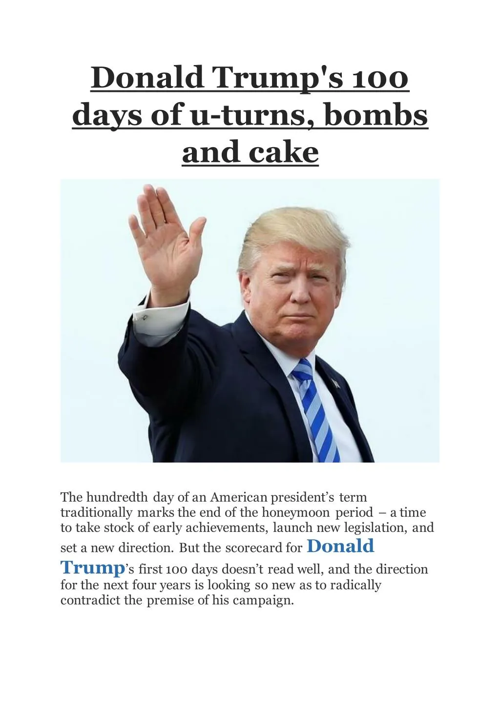donald trump s 100 days of u turns bombs and cake