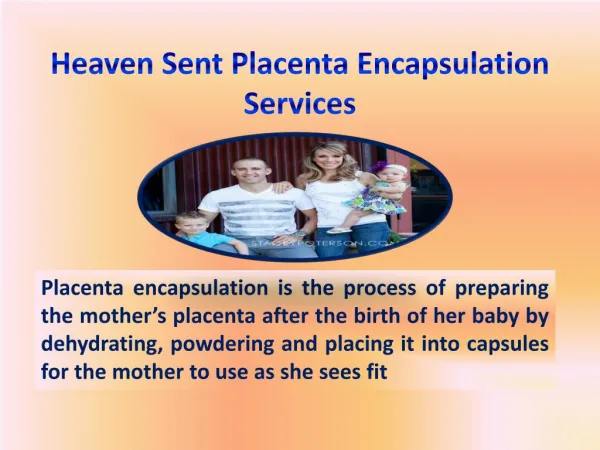 Heaven Sent Placenta Encapsulation Services