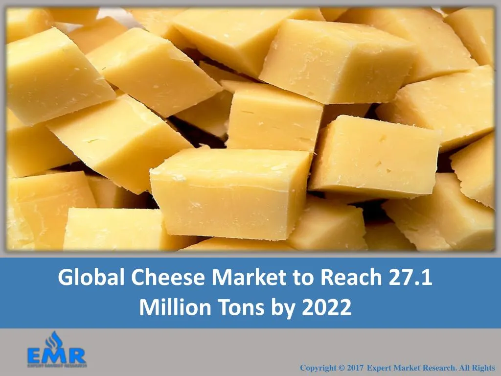 global cheese market to reach 27 1 million tons