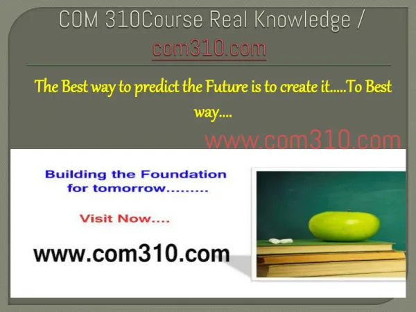 COM 310Course Real Knowledge / com310.com