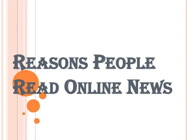 Various Reasons Why People Read Online News?
