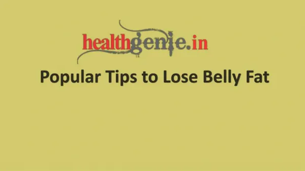 Popular tips to Loss belly fat