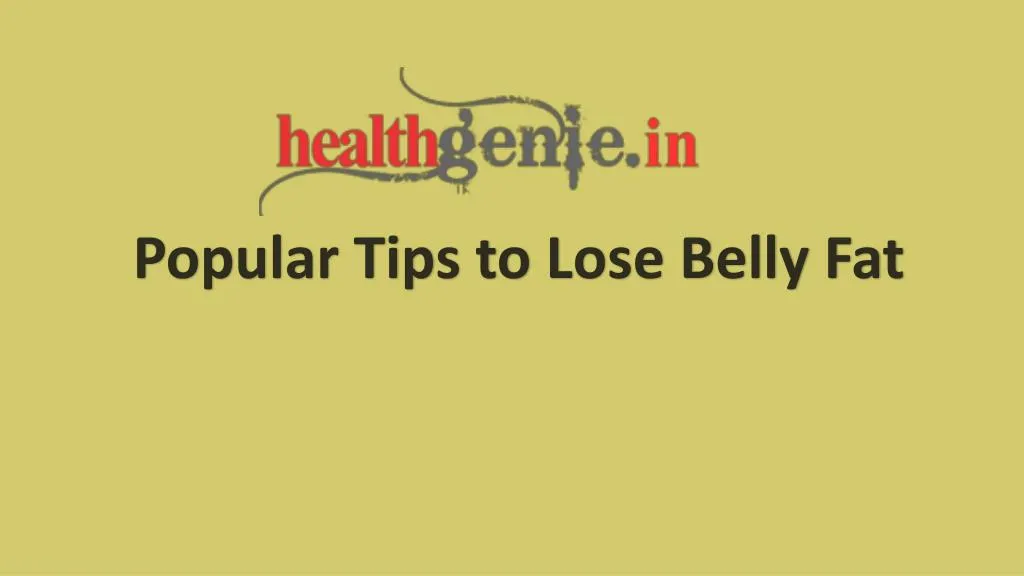 popular tips to lose belly fat