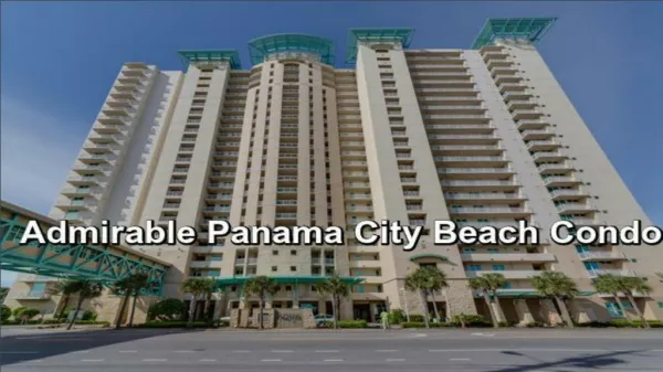 Most Appreciable Panama City Beach Condo