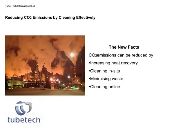 Tube Tech International Ltd Reducing CO2 Emissions by Cleaning Effectively