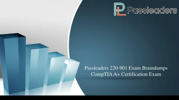 Passleaders 220-901 Exam Dumps !! CompTIA A Certification Exam