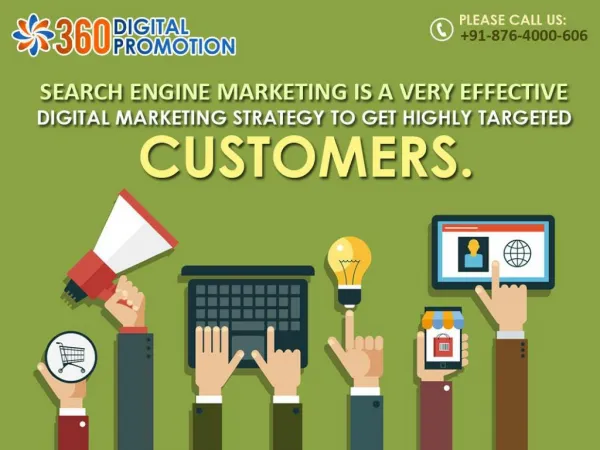 360 Provide Best Search Engine Marketing Services in Delhi 91-876-4000-606