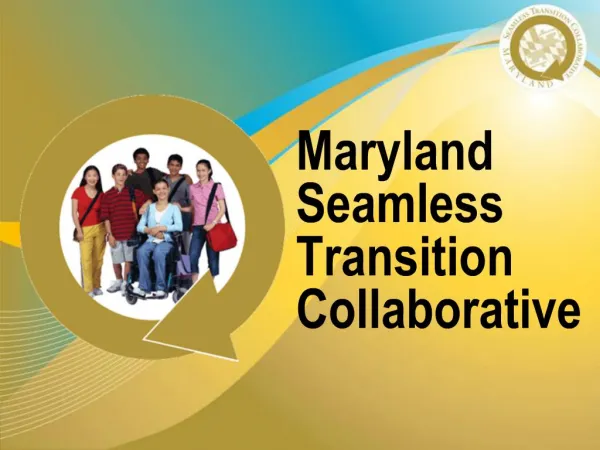 Maryland Seamless Transition Collaborative